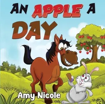 An Apple a Day, Paperback/Amy Nicole