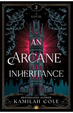 An Arcane Inheritance - Kamilah Cole