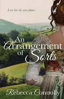 An Arrangement of Sorts, Paperback/Rebecca Connolly