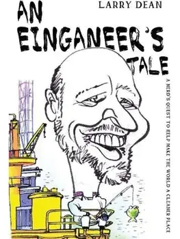 An Einganeer's Tale, Paperback/Larry Dean