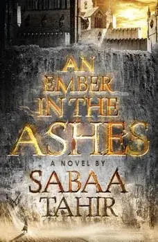 An Ember in the Ashes, Paperback/Sabaa Tahir