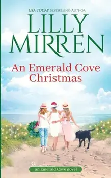 An Emerald Cove Christmas, Paperback/Lilly Mirren