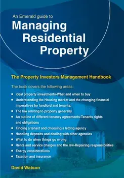An Emerald Guide to Managing Residential Property - The Property Investors Management Handbook. Revised Edition - 2024, Paperback/David Watson