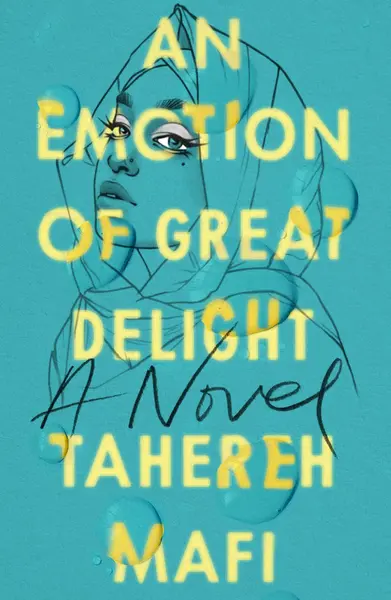 An Emotion Of Great Delight | Tahereh Mafi