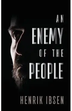 An Enemy of the People - Henrik Ibsen