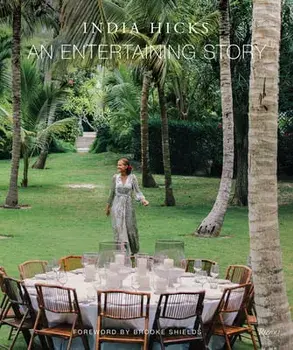 An Entertaining Story, Hardcover/India Hicks