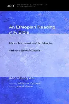 An Ethiopian Reading of the Bible, Hardcover/Keon-Sang An
