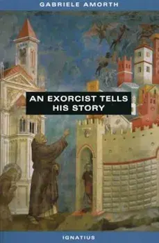 An Exorcist Tells His Story, Paperback/Fr Gabriele Amorth