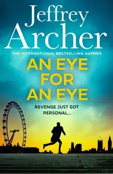 An Eye for an Eye, Hardback/Jeffrey Archer