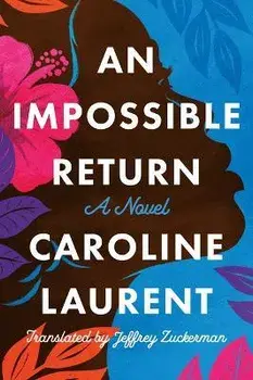An Impossible Return. A Novel, Paperback/Caroline Laurent