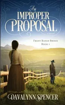 An Improper Proposal, Paperback/Davalynn Spencer