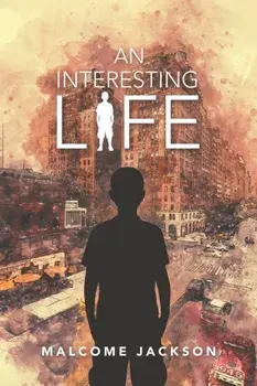 An Interesting Life, Paperback/Malcome Jackson