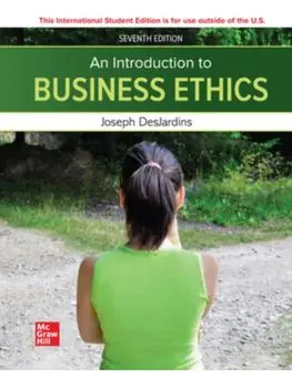 An Introduction to Business Ethics ISE. 7 ed, Paperback/Joseph DesJardins