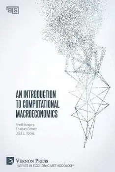 An Introduction to Computational Macroeconomics, Paperback/Anelí Bongers
