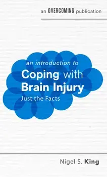 An Introduction to Coping with Brain Injury, Paperback/***