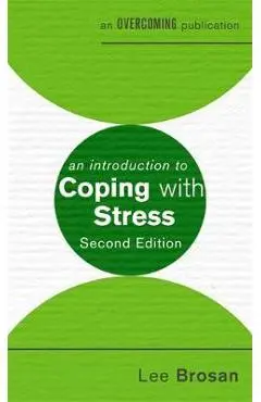 An Introduction to Coping with Stress, 2nd Edition