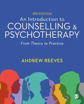 An Introduction to Counselling and Psychotherapy. From Theory to Practice, 3 Revised edition, Paperback/Andrew Reeves