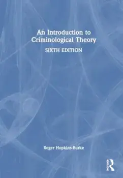 An Introduction to Criminological Theory. 6 ed, Paperback/***