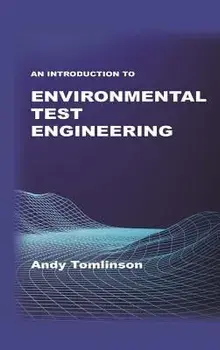 An Introduction to Environmental Test Engineering, Hardcover/Andy Tomlinson