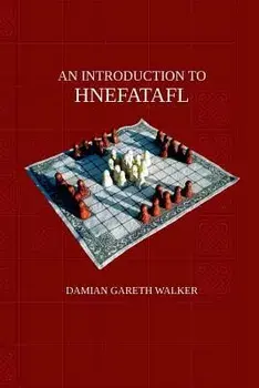 An Introduction to Hnefatafl, Paperback/Damian Gareth Walker