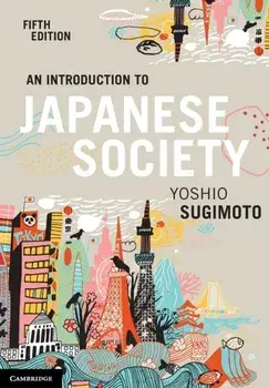 An Introduction to Japanese Society, Paperback/Yoshio Sugimoto