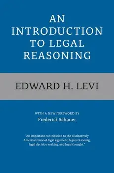 An Introduction to Legal Reasoning, Paperback/Edward H. Levi