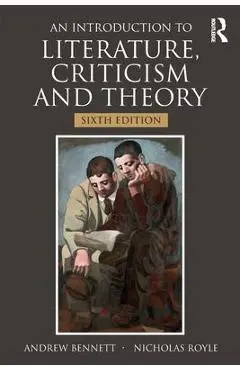 An Introduction to Literature, Criticism and Theory - Andrew Bennett