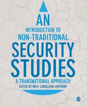An Introduction to Non-Traditional Security Studies. A Transnational Approach, Paperback/***