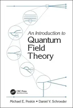 An Introduction to Quantum Field Theory, Paperback/Michael E. Peskin