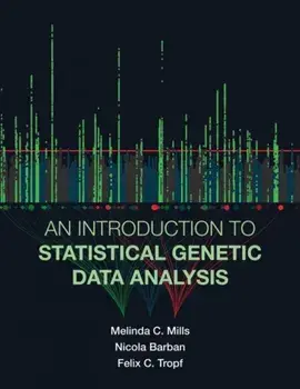 An Introduction to Statistical Genetic Data Analysis, Paperback/Melinda C. Mills