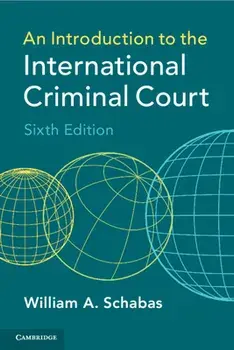 An Introduction to the International Criminal Court, Paperback/William A. Schabas