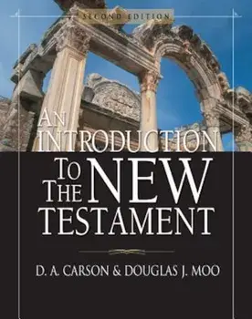 An Introduction to the New Testament, Hardcover/D. A. Carson