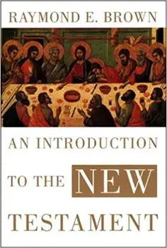 An Introduction to the New Testament, Hardcover/Raymond E. Brown