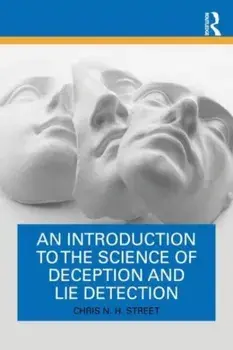 An Introduction to the Science of Deception and Lie Detection, Paperback/***