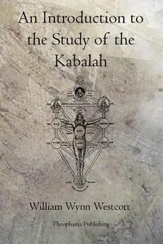 An Introduction to the Study of the Kabalah, Paperback/William Wynn Westcott