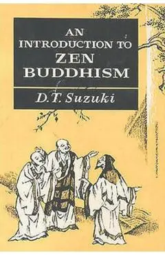 An Introduction to Zen Buddhism - Daisetz Teitaro Suzuki