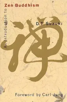 An Introduction to Zen Buddhism, Paperback/Daisetz Teitaro Suzuki