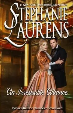 An Irresistible Alliance: Devil's Brood Trilogy - Stephanie Laurens