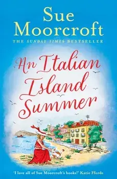 An Italian Island Summer, Paperback/Sue Moorcroft