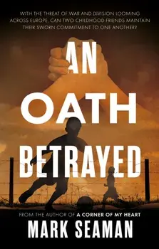 An Oath Betrayed, Paperback/Mark Seaman