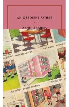 An Obedient Father - Akhil Sharma
