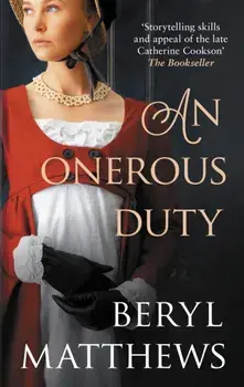 An Onerous Duty. Treachery, secrets and unexpected romance, Paperback/Beryl (Author) Matthews