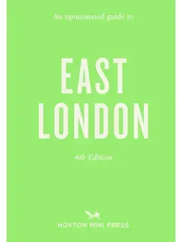 An Opinionated Guide to East London. Fourth Edition, Paperback/Sonya Barber