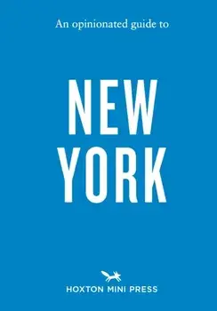 An Opinionated Guide to New York, Paperback/Devra Ferst