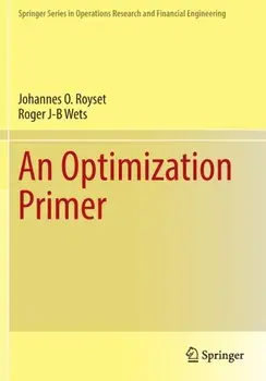 An Optimization Primer. 1st ed. 2021, Paperback/Roger J-B Wets