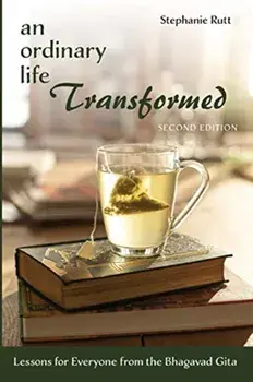 An Ordinary Life Transformed, Second Edition, Paperback/Stephanie Rutt