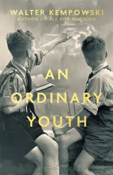 An Ordinary Youth. A Novel, Hardback/Walter Kempowski
