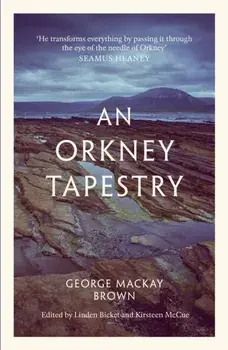 An Orkney Tapestry, Paperback/George Mackay Brown