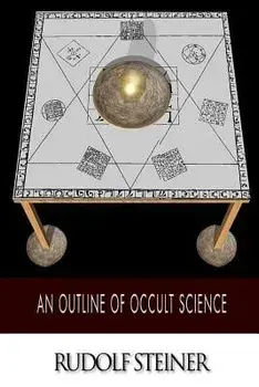 An Outline of Occult Science, Paperback/Rudolf Steiner