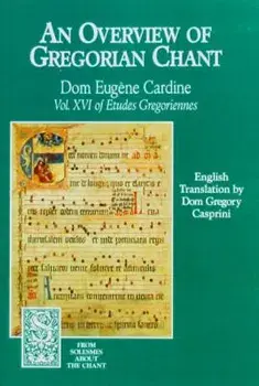 An Overview of Gregorian Chant, Paperback/Monks Of Solesmes